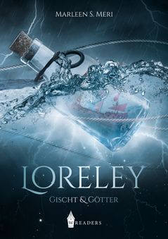 Loreley IV - Gischt und Götter